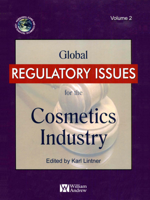 Title details for Global Regulatory Issues for the Cosmetics Industry, Volume 2 by Karl Lintner - Available